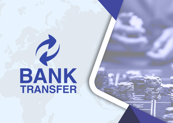 Pinakamahusay na Bank Transfer Casino Sites